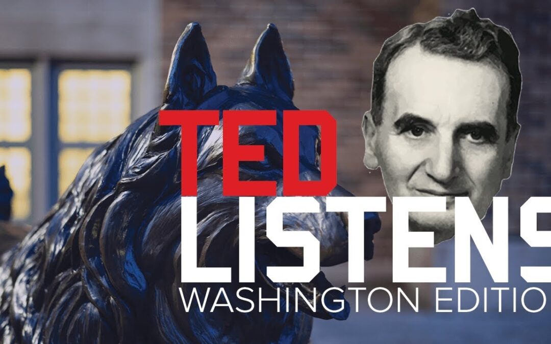 Ted Listens: University of Washington