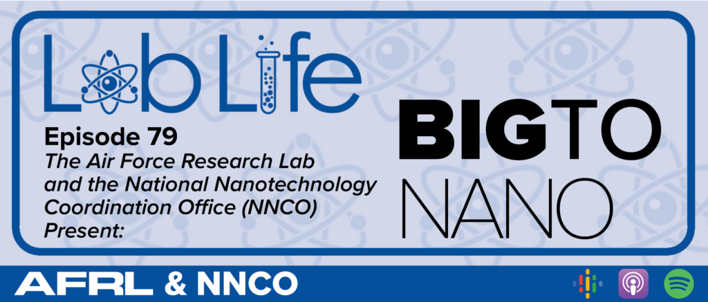 Blue graphic that showcases the Lab Life Podcast logo in stylized font and has the episode title bolded to the right reading: Big to Nano